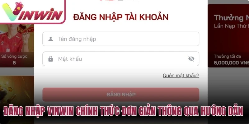 Đăng nhập Vinwin an toàn bằng tài khoản chính chủ và link chính thức
