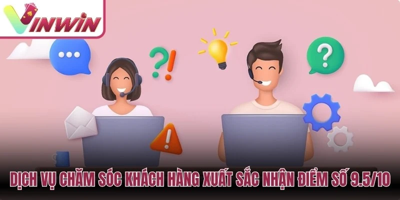 Đánh giá Vinwin về hỗ trợ người dùng app di động và xử lý lỗi tài khoản